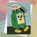 You're a Big Dill Card