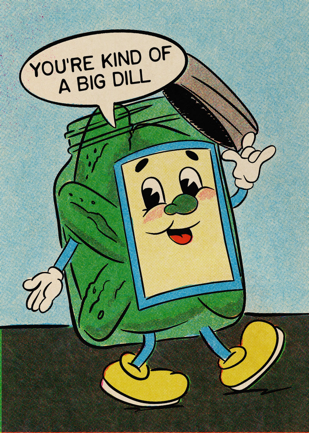 You're a Big Dill Card
