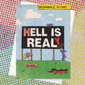 Hell is Real(ly Cool)