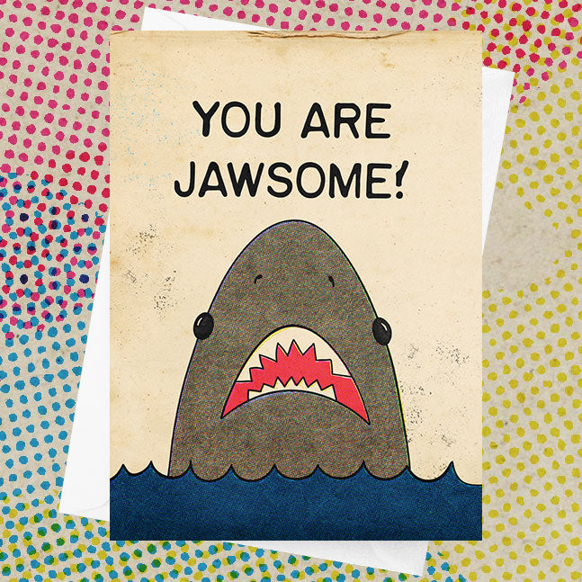 You are Jawsome Card